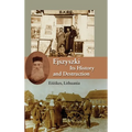 Ejszyszki, its History and Destruction (Eisiskes, Lithuania) - Hardcover