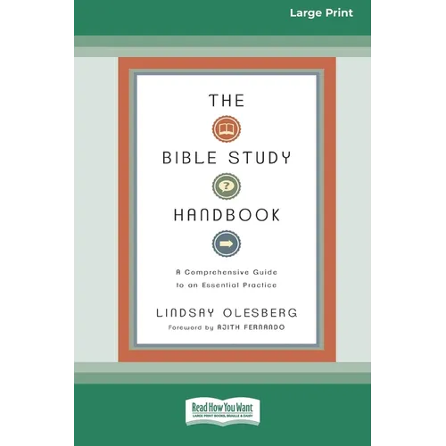 The Bible Study Handbook: A Comprehensive Guide to an Essential Practice (16pt Large Print Edition) - Paperback