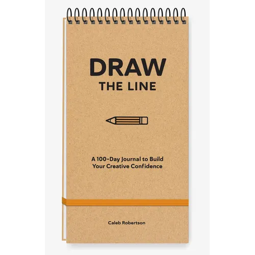 Draw the Line: A 100-Day Journal to Build Your Creative Confidence - Spiral