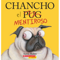 Chancho El Mentiroso (Pig the Fibber) - Paperback