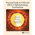 Practical Guide to Viva & OSCE in Ophthalmology Examinations - Hardcover