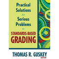 Practical Solutions for Serious Problems in Standards-Based Grading - Paperback