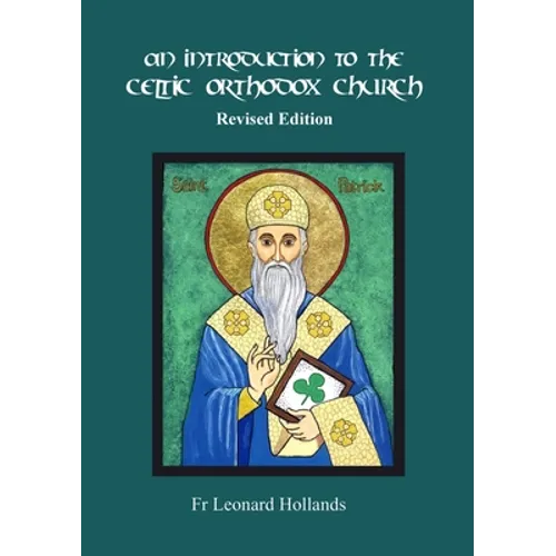 An Introduction to the Celtic Orthodox Church - Revised Edition - Paperback
