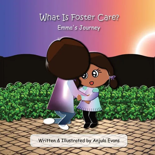 What Is Foster Care?: Emma's Journey - Paperback