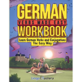 German Verbs Made Easy Workbook: Learn German Verbs and Conjugations The Easy Way - Paperback