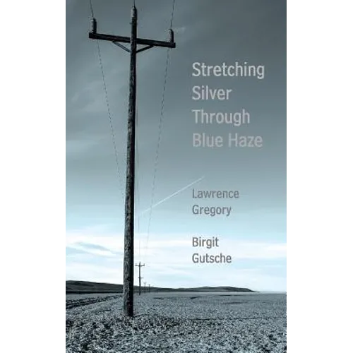 Stretching Silver Through Blue Haze - Paperback