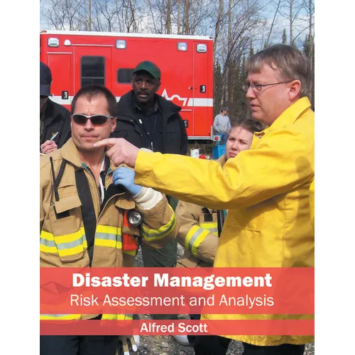 Disaster Management: Risk Assessment and Analysis - Hardcover
