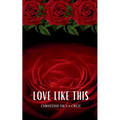 Love Like This - Paperback