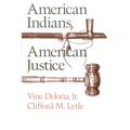 American Indians, American Justice - Paperback