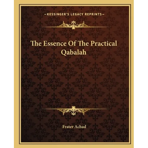 The Essence Of The Practical Qabalah - Paperback