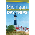 Michigan Day Trips by Theme - Paperback