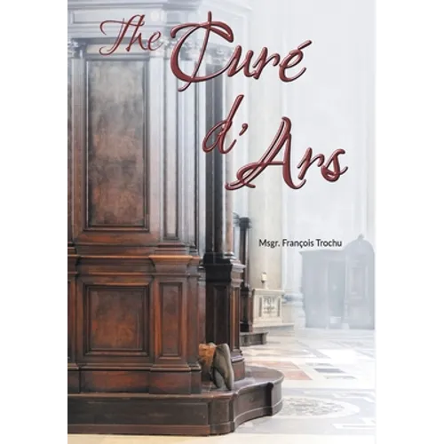 The Curé d'Ars - Hardcover