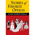 Stories of Favorite Operas - Hardcover