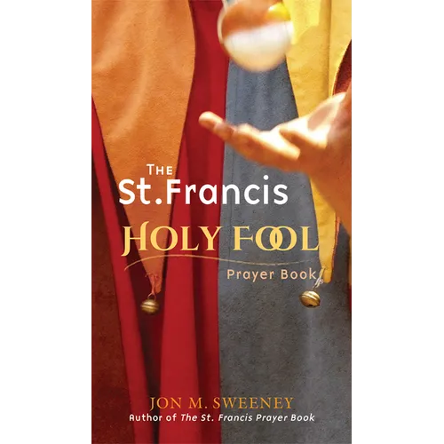 St. Francis Holy Fool Prayer Book - Paperback