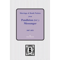 Marriage & Death Notices from Pendleton Messenger, 1807-1851