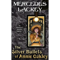 The Silver Bullets of Annie Oakley - Paperback