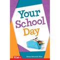 Your School Day - Paperback