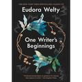 One Writer's Beginnings - Hardcover