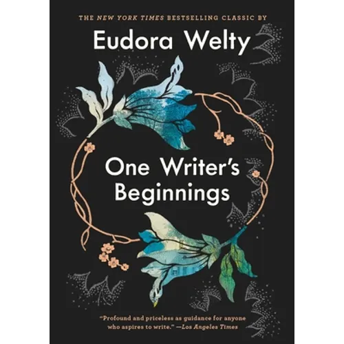 One Writer's Beginnings - Hardcover