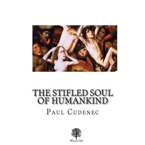 The Stifled Soul of Humankind
