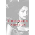 Children of Ambition - Paperback