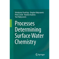 Processes Determining Surface Water Chemistry - Paperback