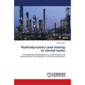 Hydrodynamics and mixing in stirred tanks - Paperback