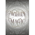 Within Magic - Hardcover
