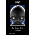 2022 The Return of the Annunaki - Paperback