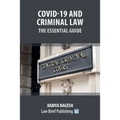 Covid-19 and Criminal Law - The Essential Guide