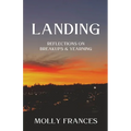 Landing: Reflections on Breakups and Yearning - Paperback