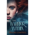 The Warrior Within - Hardcover