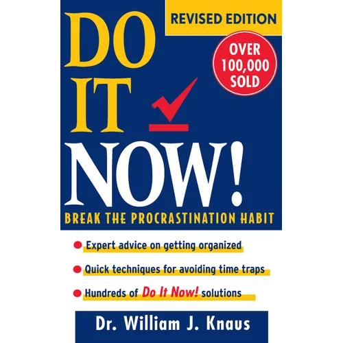 Do It Now!: Break the Procrastination Habit - Hardcover