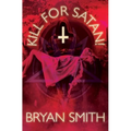 Kill For Satan! - Paperback