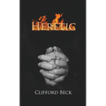 Heretic - The Life of a Witch Hunter - Paperback