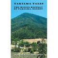 Takilma Tales: The Hippie History of Takilma, Oregon