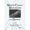 Wound Closure Biomaterials and Devices - Paperback