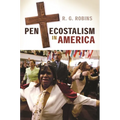 Pentecostalism in America - Hardcover