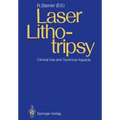 Laser Lithotripsy: Clinical Use and Technical Aspects - Paperback