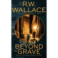 Beyond the Grave: A Ghost Detective Novel - Hardcover