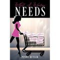 What A Woman Needs - Paperback