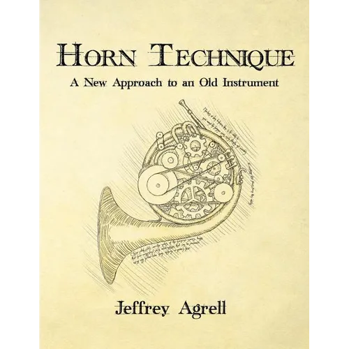 Horn Technique: A New Approach to an Old Instrument - Paperback