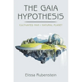 The Gaia Hypothesis: Cultivated Man/ Natural Planet - Paperback