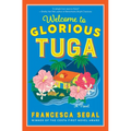 Welcome to Glorious Tuga - Hardcover