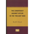The Conspiracy Against Hitler in the Twilight War - Paperback