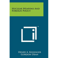Nuclear Weapons And Foreign Policy - Paperback
