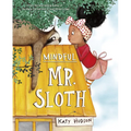Mindful Mr. Sloth - Hardcover