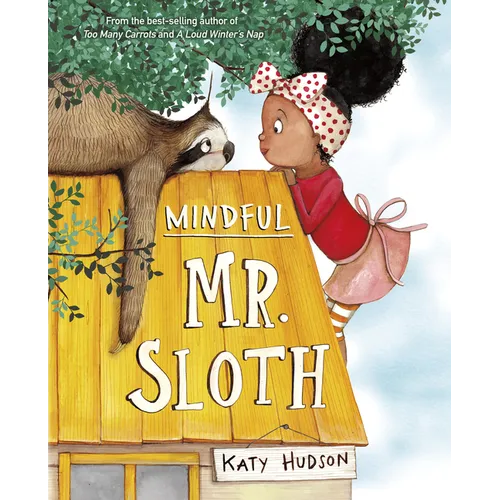 Mindful Mr. Sloth - Hardcover
