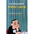 The Animated Peter Lorre (hardback) - Hardcover