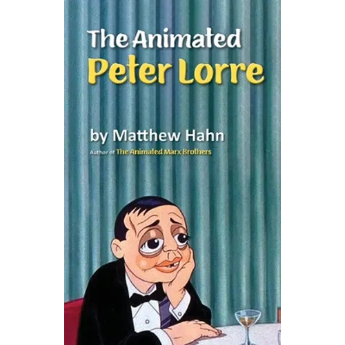 The Animated Peter Lorre (hardback) - Hardcover